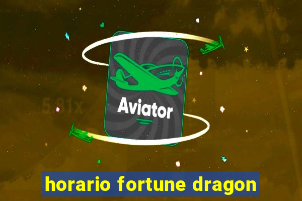 horario fortune dragon